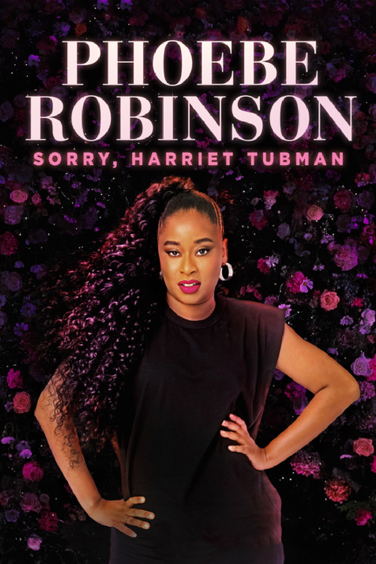 Постер Phoebe Robinson: Sorry, Harriet Tubman